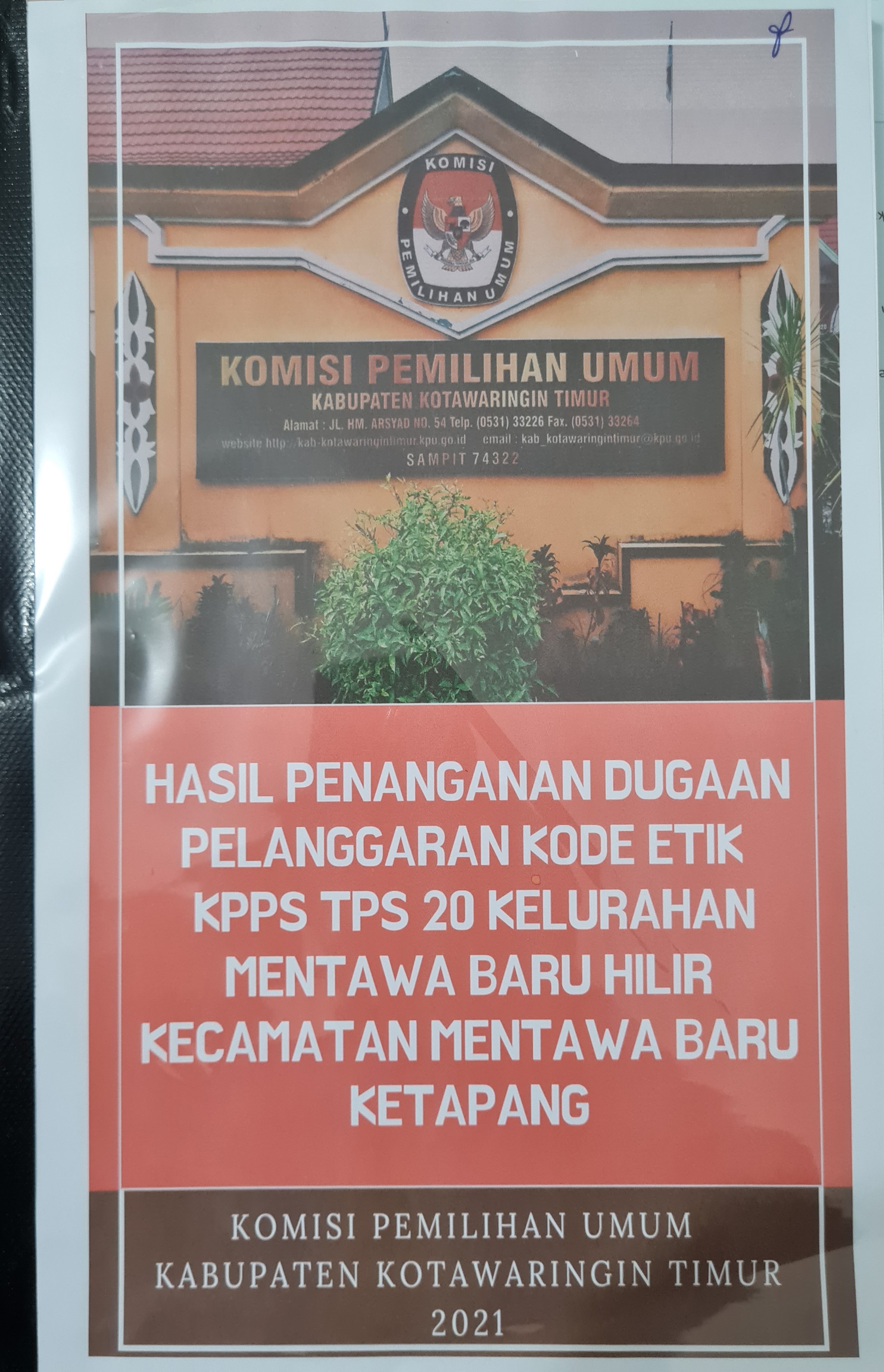 Hasil Penanganan Dugaan Pelanggaran Kode Etik KPPS TPS 20 Kelurahan Mentawa Baru Hilir Kecamatan Mentawa Baru Ketapang
