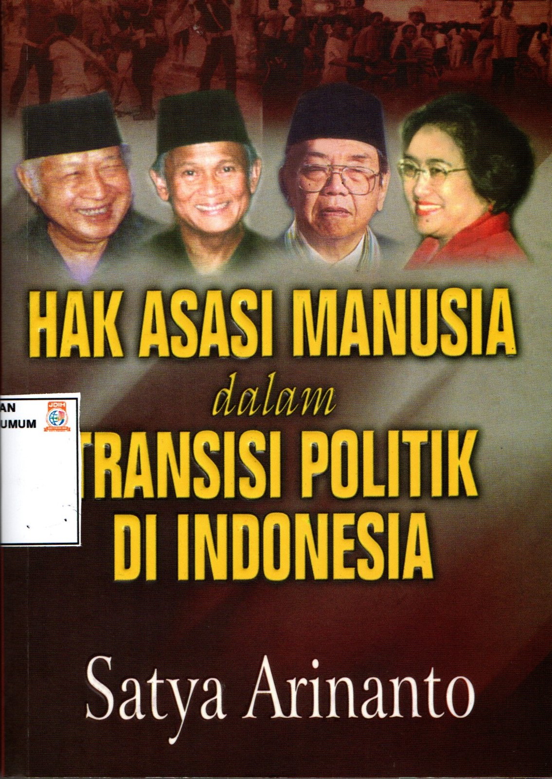 HAK ASASI MANUSIA DALAM TRANSISI POLITIK DI INDONESIA
