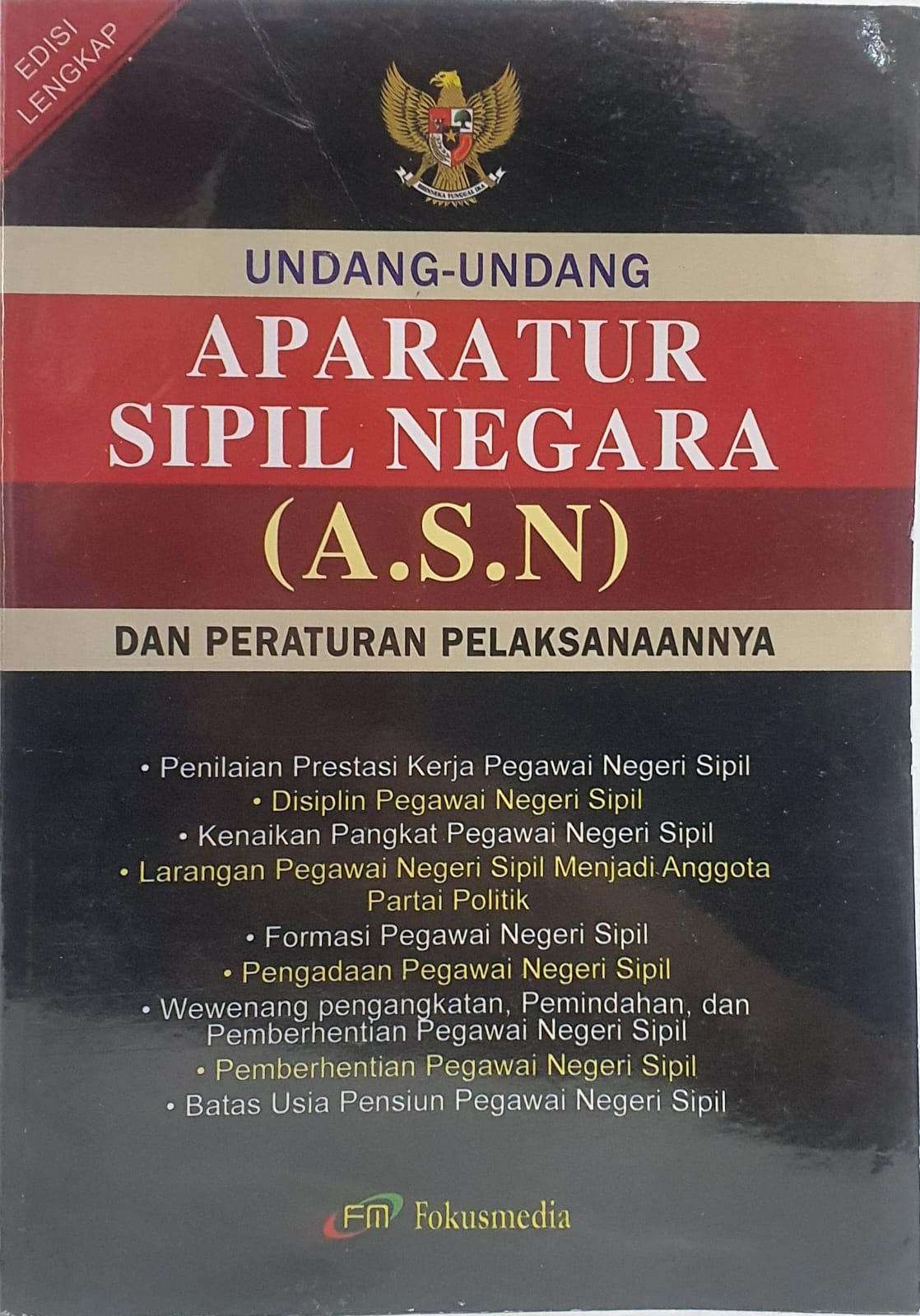 Undang-Undang Aparatur Sipil Negara (ASN) dan Peraturan Pelaksanaannya