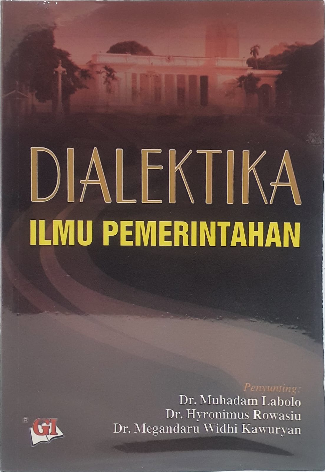 Dialektika Ilmu Pemerintahan