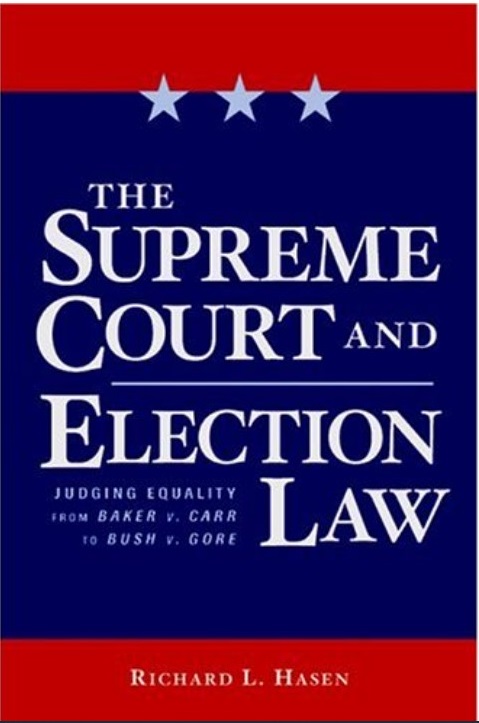 The Supreme Court and Election Law, Judging Equality From Baker v. Carr to Bush v. Gore